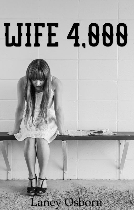 Wife 4,000 by LaneyOsborn