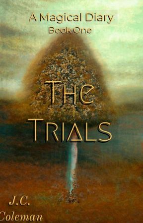 A Magical Diary Book One: The Trials by Tootie-Fruitie
