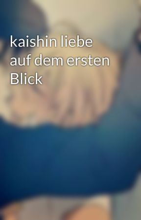kaishin liebe auf dem ersten Blick بقلم hejihattori