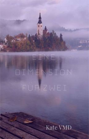 Eine Dimension für zwei by Katevmd