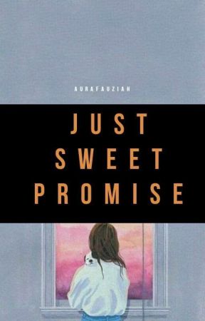 just sweet promise بقلم aurafau