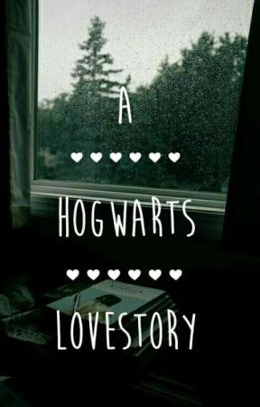 A Hogwarts Lovestory || Harry Potter FF by himbeerlimonade