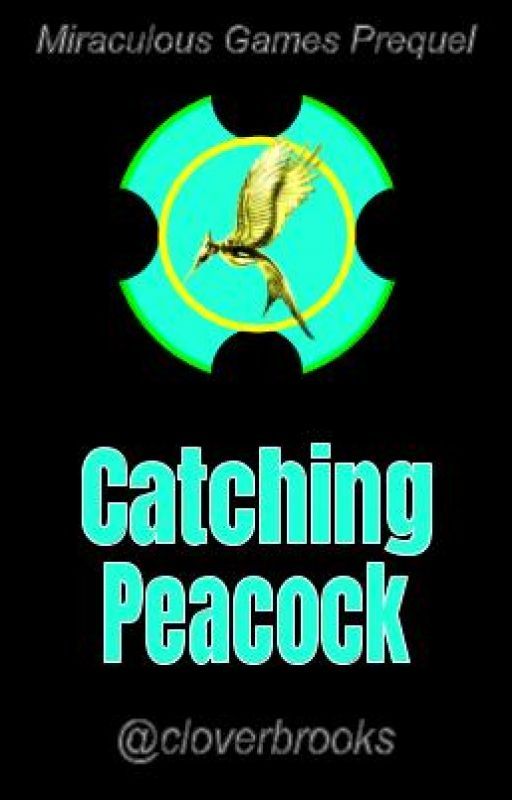 Catching Peacock by cloverbrooks