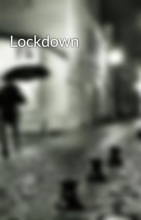 Lockdown by retsofrevilo