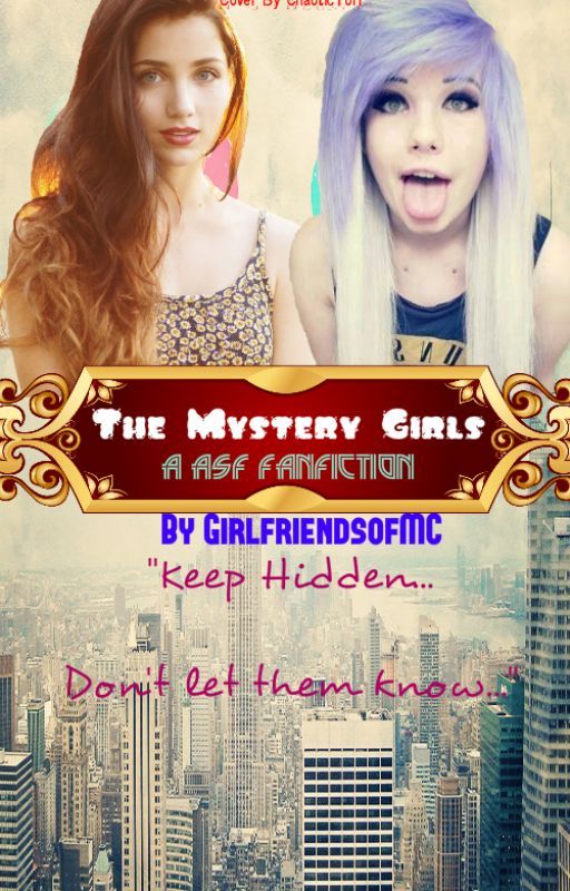 The Mystery Girls >> a ASF FanFic by GirlfriendsofMC