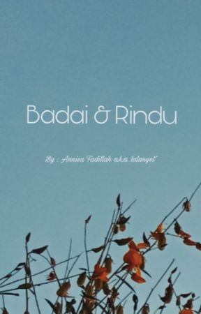 BADAI DAN RINDU by lalanyet