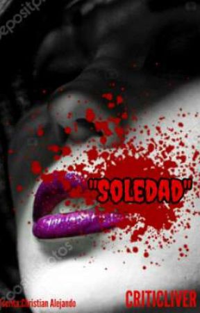 Soledad بقلم CRITICLIVER