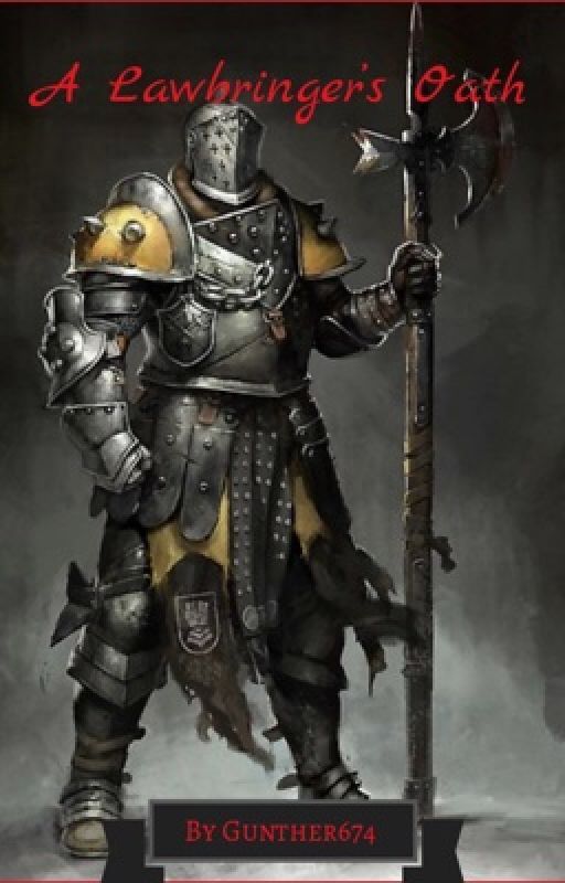 A Lawbringer's Oath by Gunther674