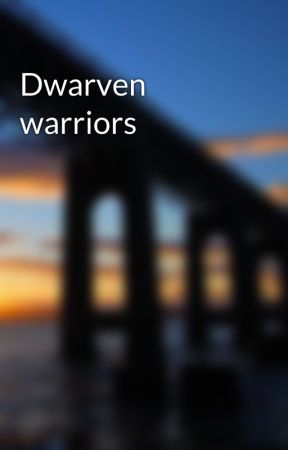 Dwarven warriors by emeraldheart402