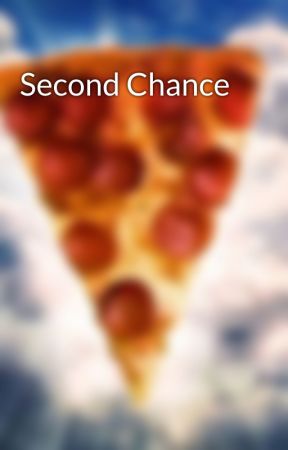 Second Chance by MrHoomanGuy