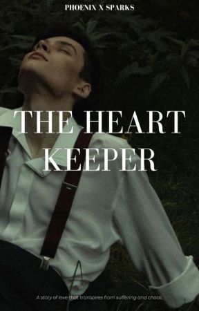 The Heart Keeper by phoenixxsparks