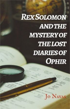 REX SOLOMON AND THE MYSTERY OF THE LOST DIARIES OF OPHIR by jonavas