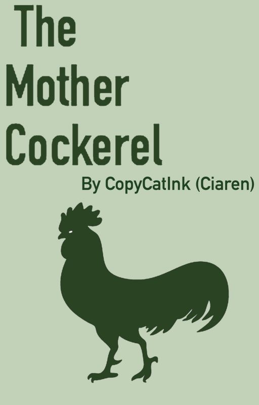 The Mother Cockerel by RegenbogenMuffin23