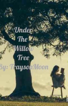 Under The Willow Tree, de TraysonMoon