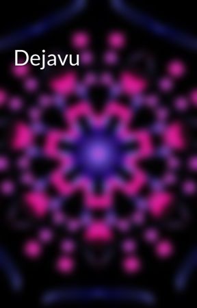 Dejavu by myloveries