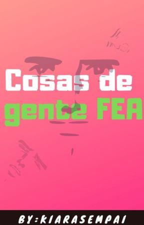 Cosas de gente FEA by kiarasempai