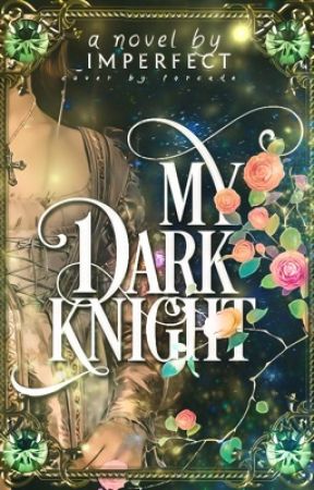 My Dark Knight by _imperfect