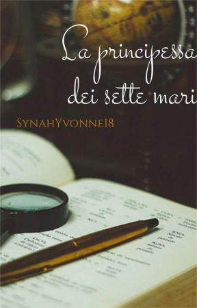 La principessa dei sette mari by SynahYvonne18