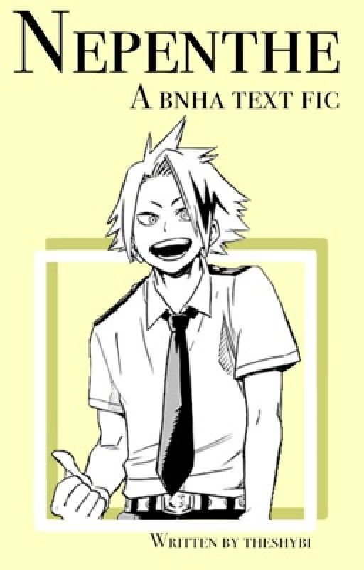 Nepenthe - A Denki x Reader BNHA text fic {DISCONTINUED} by theshybi