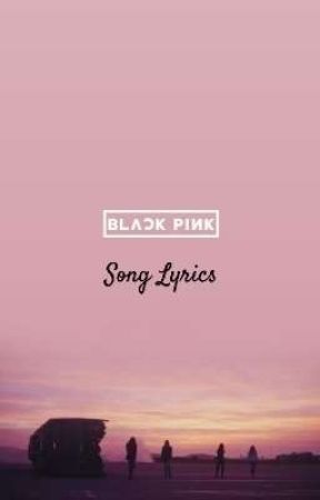 BLACKPINK (Song Lyrics) by Kim_Jeon02