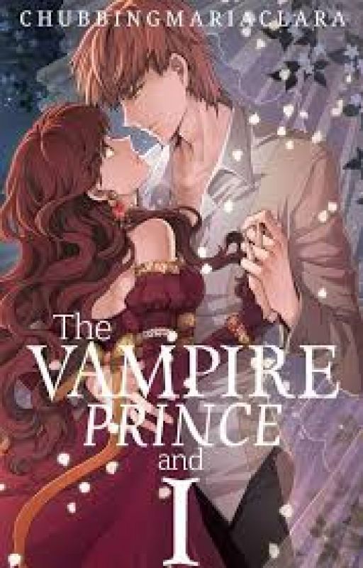 The Vampire Prince And I  (  Book 2   Adaptation from story of Taste of Blood ) by JohnPaulTorcilla