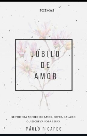 JÚBILO DE AMOR by pauloricardo223