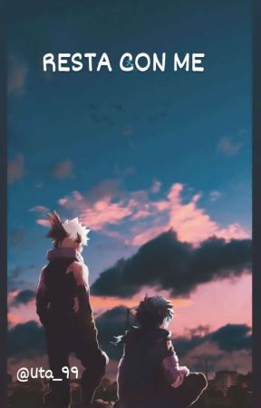 Resta con me [BAKUDEKU] by Uta_99