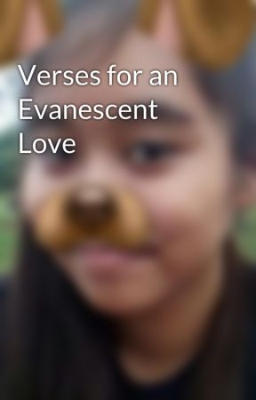 Verses for an Evanescent Love by JudetDin