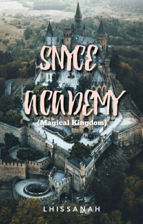 Snyce Academy (Magical Kingdom) by Lhissanah