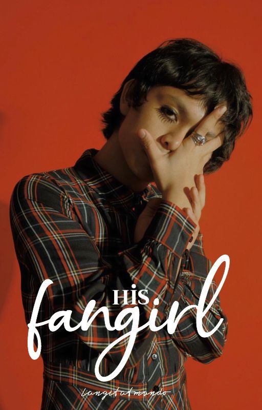 his fangirl // zild benitez di langitatluha