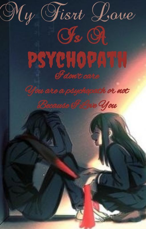 My First Love is A Psychopath || Son Dongpyo by Vio_Cowardice