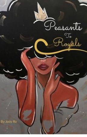 From Peasants to Royals by JodyR0