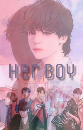 Her Boy //Bts FanFic\\18+// by Chemikal_