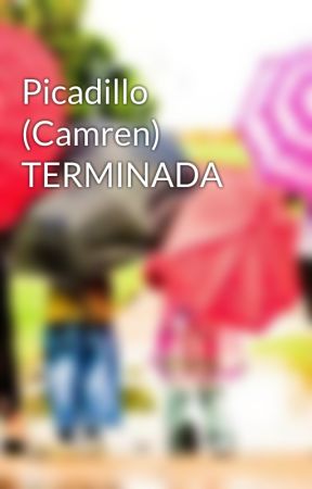 Picadillo (Camren) TERMINADA by ZerimarLess