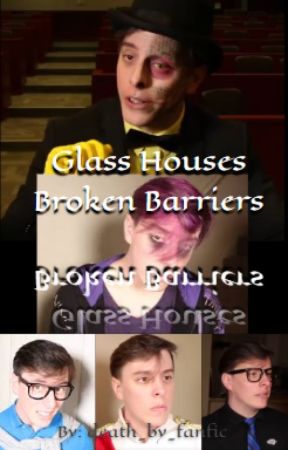 Glass Houses // Book 1 - Broken Barriers by death_by_fanfic