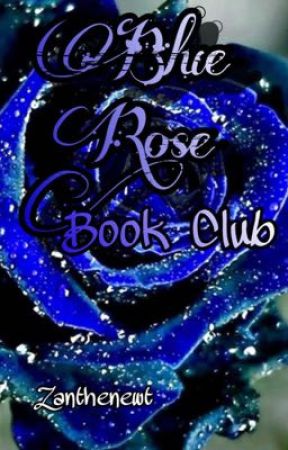 Blue Rose Book Club by zanthenewt