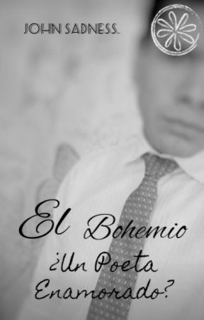 El bohemio ¿Un poeta enamorado?, de Jonathan_Enriquez