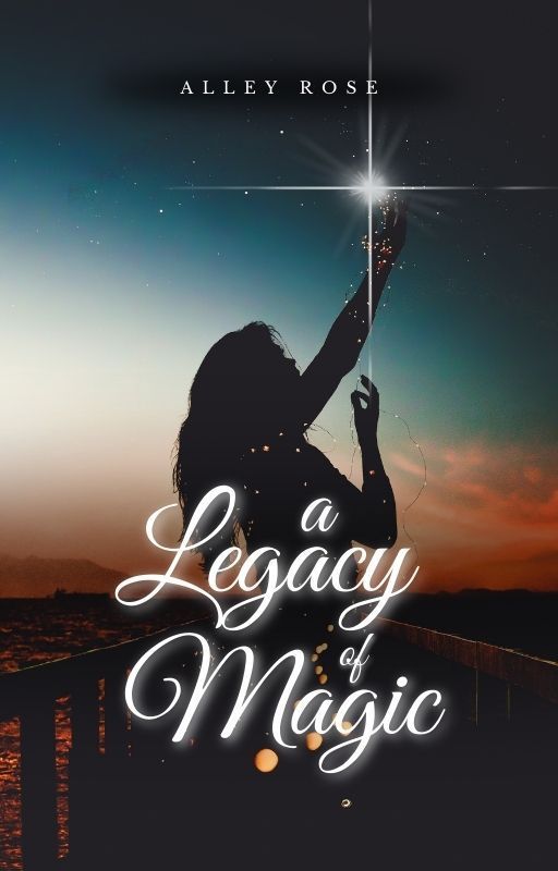 A Legacy of Magic بقلم thatchckcanwrite