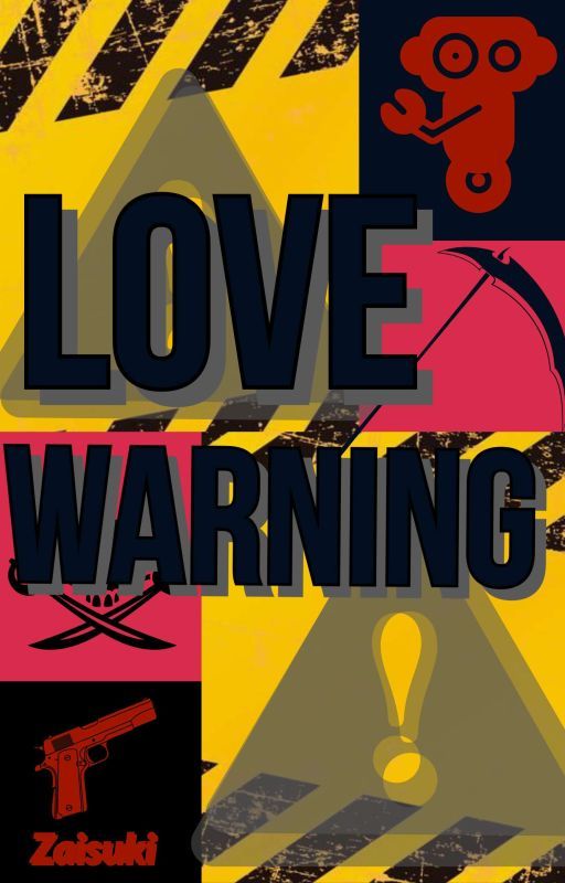 Love Warning by Zaisuki