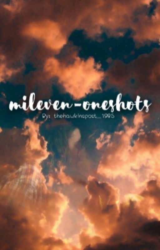 Mileven-Oneshots av thehawkinspost_1985