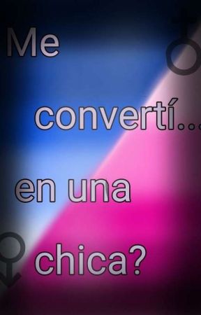 Me convertí en... una chica? by Pandicrafth