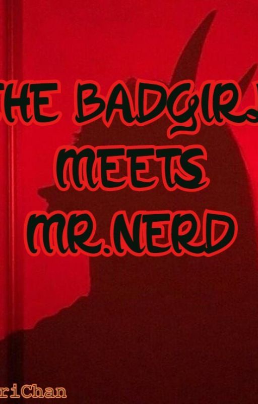 THE BADGIRL MEETS MR.NERD par RysClx