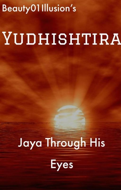 Yudhisthira-- Jaya through his eyes by Beauty01Illusion