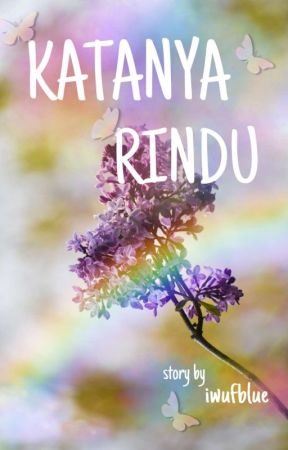 Katanya Rindu de iwufblue