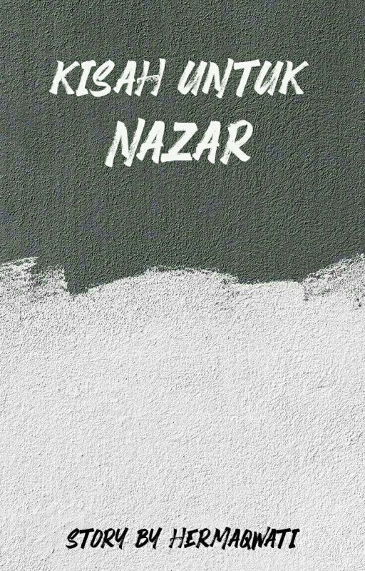 Kisah untuk Nazar oleh Hermaqwati