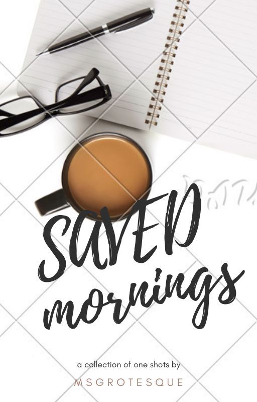 Saved Mornings (Coffee Talk) от twainyeah