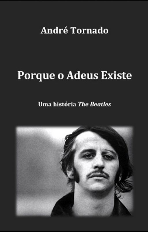 Porque o Adeus Existe, de AndreTornado