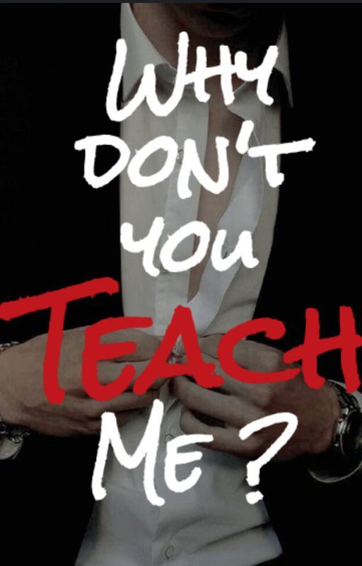 Why don't you teach me by itsfliese