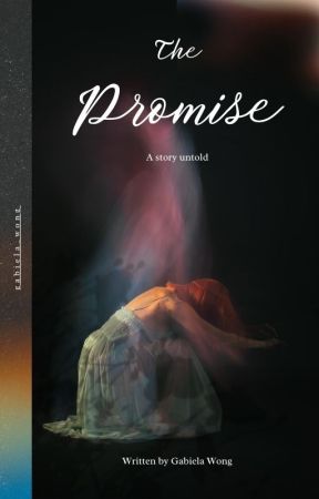 THE PROMISE oleh gabiela_wong