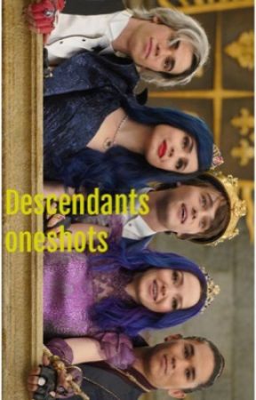 descendants oneshots by powerpukepuppets